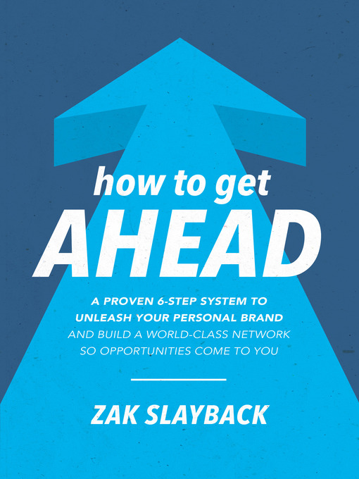 Title details for How to Get Ahead by Zak Slayback - Available